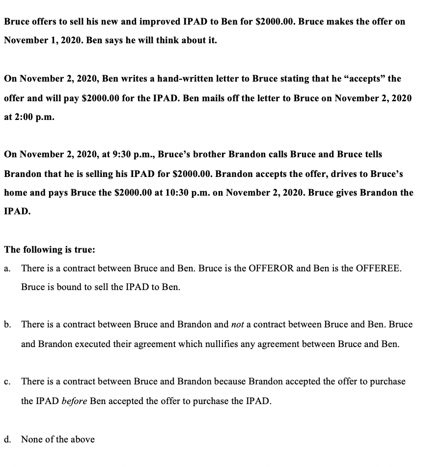 Bruce offers to sell his new and improved IPAD to