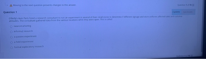 Moving to the next question prevents changes to