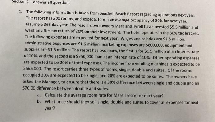 Section 1 - answer all questions 1. The following