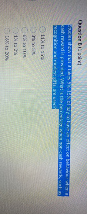 Question 1 (1 point) Which incentive for