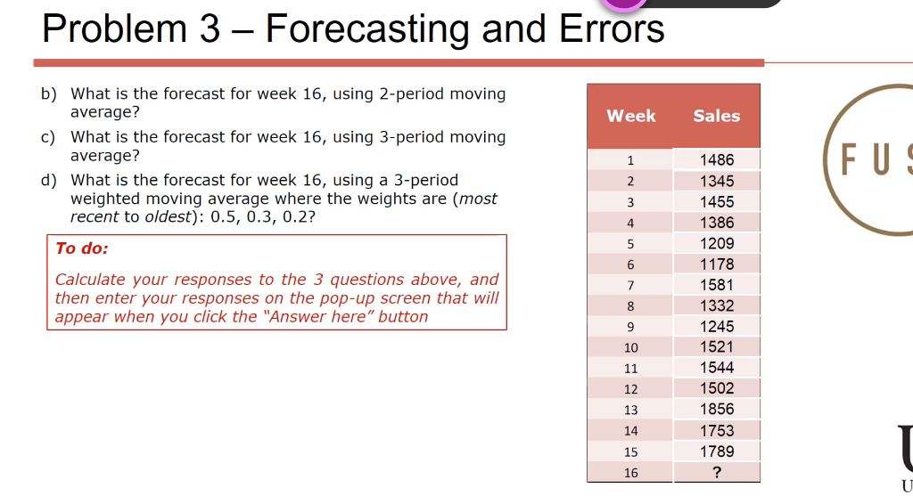 Problem 3 - Forecasting and Errors b) What is the