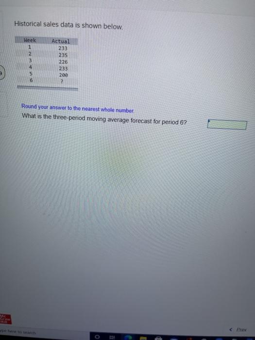 Historical sales data is shown below. Week 1 2 3