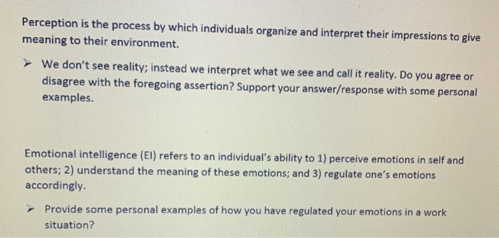 Perception is the process by which individuals