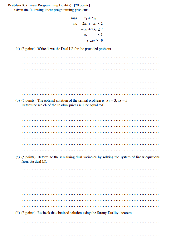 Problem 5: (Linear Programming Duality) [20