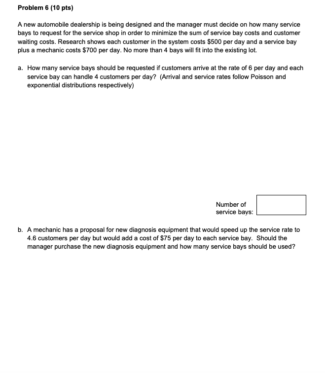 Problem 6 (10 pts) A new automobile dealership is