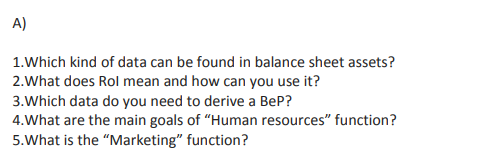 please answer all and short short A) 1. Which