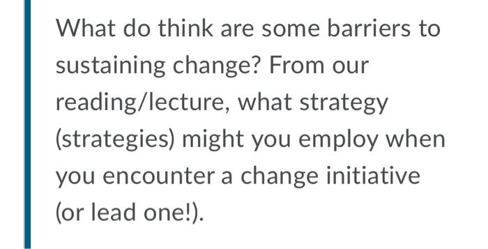 What do think are some barriers to sustaining