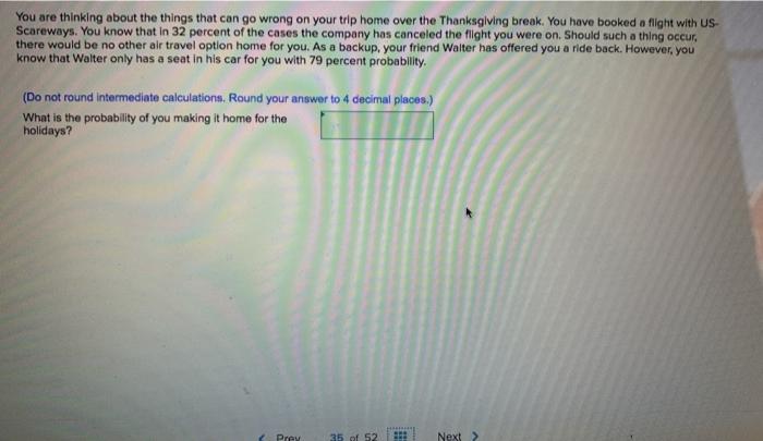 You are thinking about the things that can go