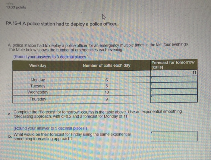 value 10.00 points PA 15-4 A police station had