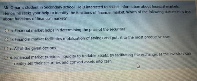 Mr. Omar is student in Secondary school. He is