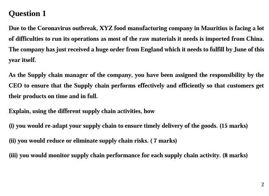 Question 1 Due to the Coronavirus outbreak, XYZ