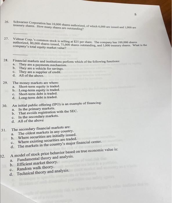 26. Schwarzer Corporation has 10,000 shares