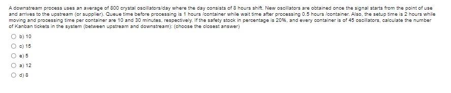 A downstream process uses an average of 300