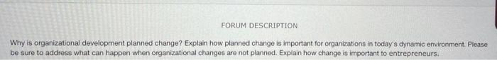 FORUM DESCRIPTION Why is organizational