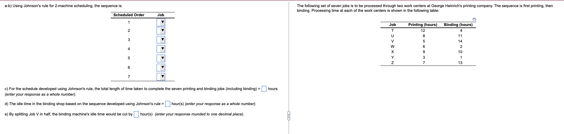 a-b) Using Johnson's rule for 2-machine