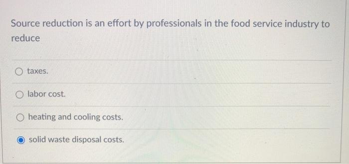 Source reduction is an effort by professionals in