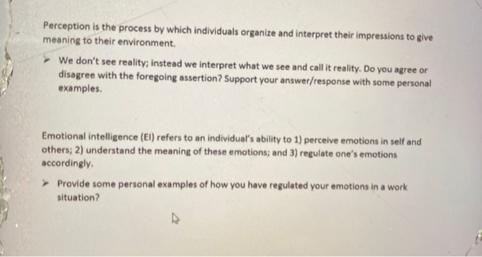 Perception is the process by which individuals