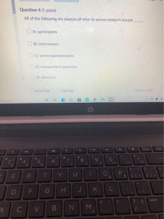 Question 1 (1 point) Data collected by interview