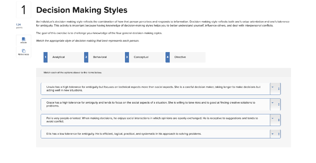 1 Decision Making Styles 1.34 points An