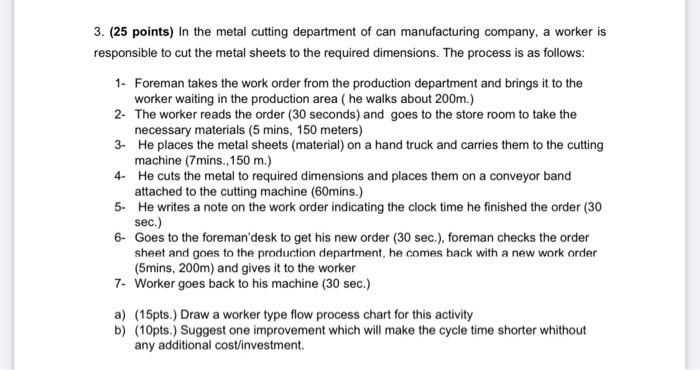 3. (25 points) In the metal cutting department of
