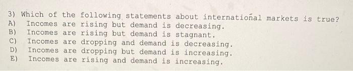 3) Which of the following statements about