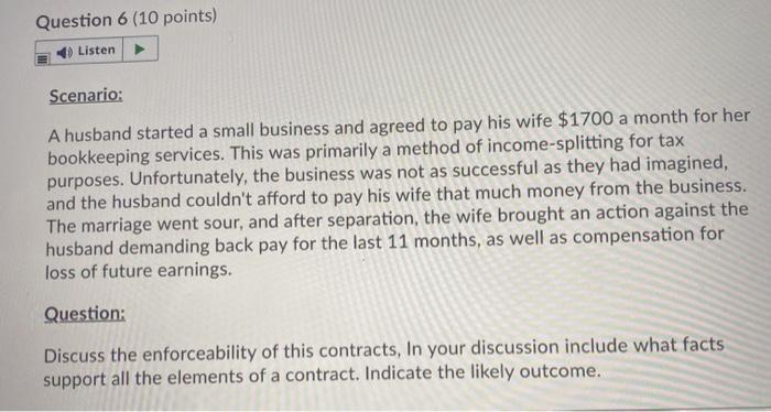Question 6 (10 points) Listen Scenario: A husband