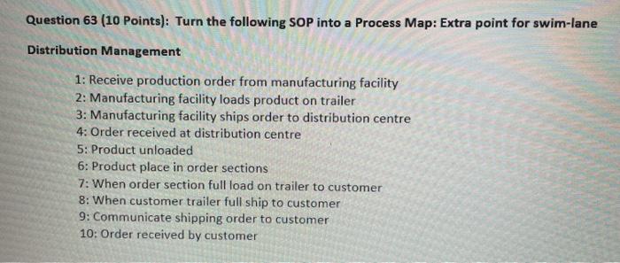 Question 63 (10 Points): Turn the following SOP
