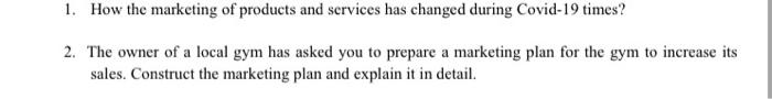 1. How the marketing of products and services has