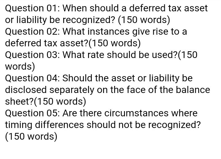 Question 01: When should a deferred tax asset or