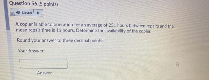 Question 56 (5 points) Listen A copier is able to