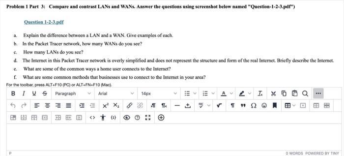 Problem 1 Part 3: Compare and contrast LANs and