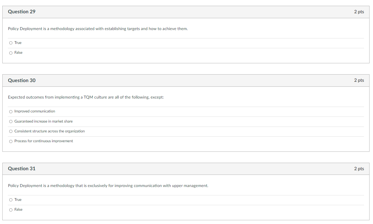 Question 29 2 pts Policy Deployment is a