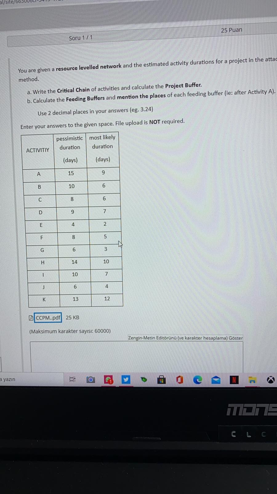 25 Puan Soru 1 / 1 You are given a resource