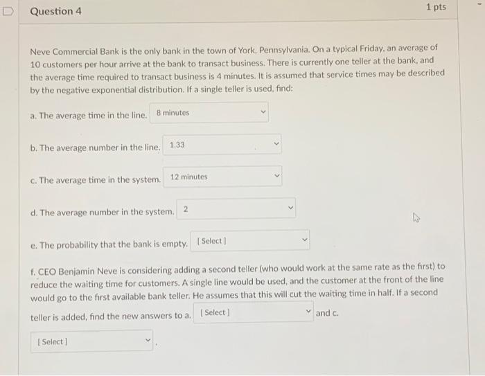 ONLY need Question F please!!! D Question 4 1 pts