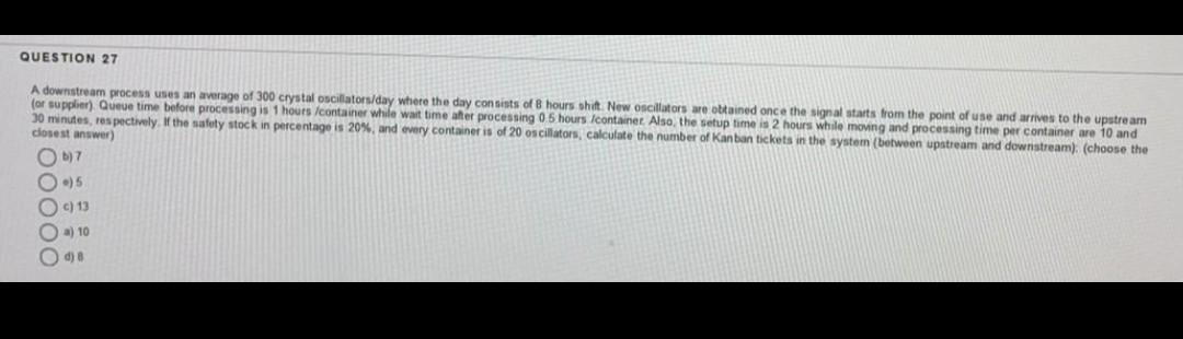 QUESTION 27 A downstream process uses an average