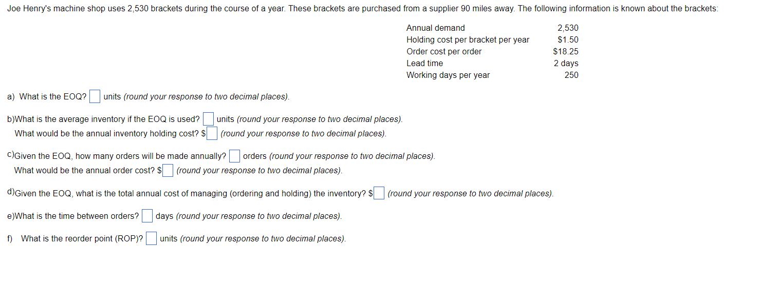 Joe Henry's machine shop uses 2,530 brackets