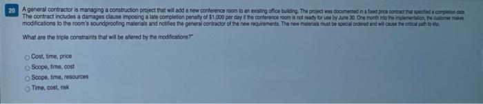 20 A general contractor is managing a