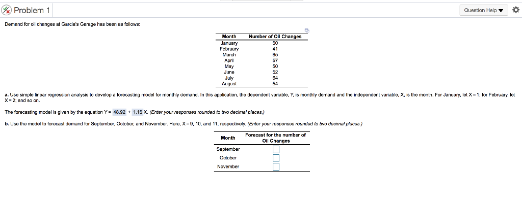 Problem 1 Question Help O Demand for oil changes