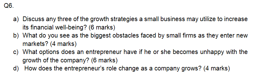 Q6. a) Discuss any three of the growth strategies