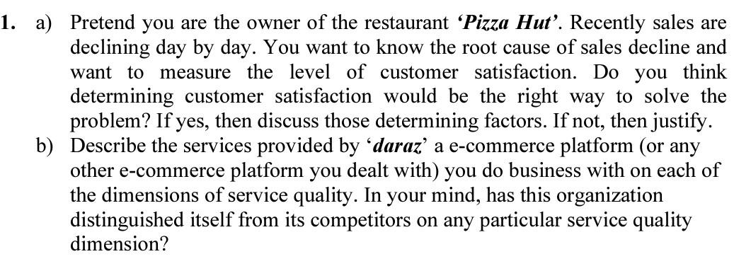1. a) Pretend you are the owner of the restaurant