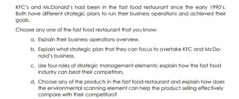 KFC's and McDonald's had been in the fast food