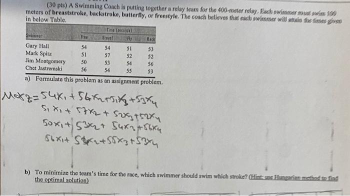 (30 pts) A Swimming Coach is putting together a