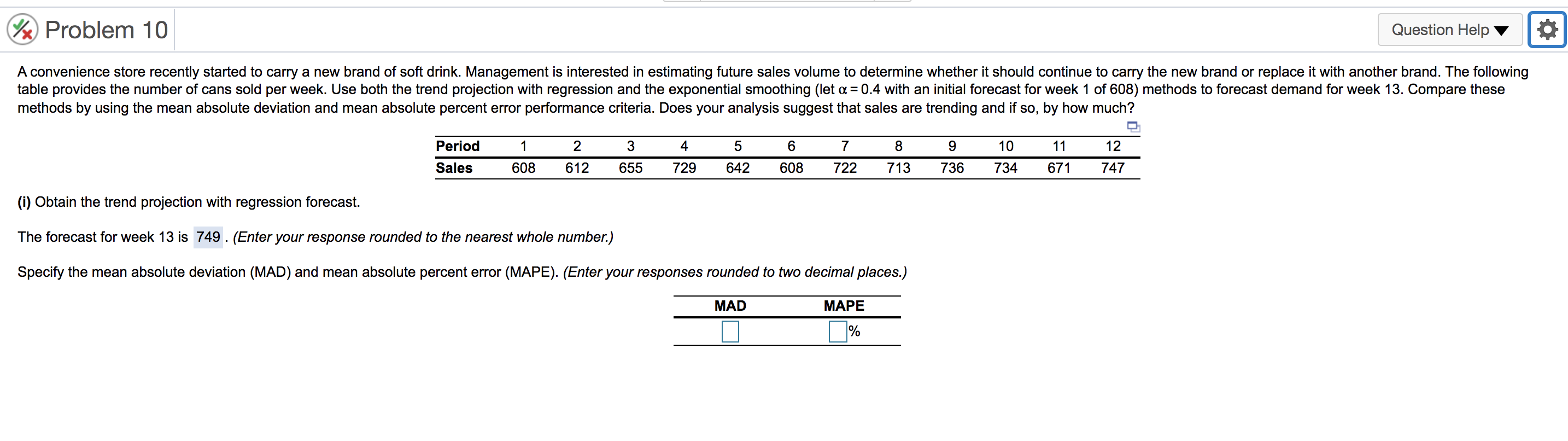 Problem 10 Question Help A convenience store