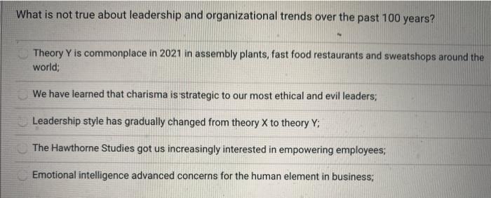 What is not true about leadership and