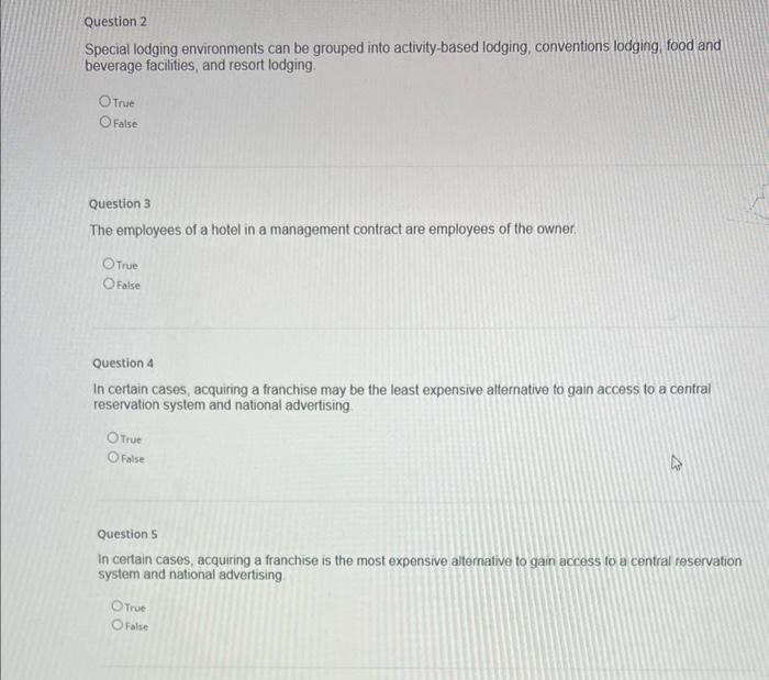 Special lodging environments can be grouped into