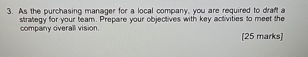 3. As the purchasing manager for a local company,