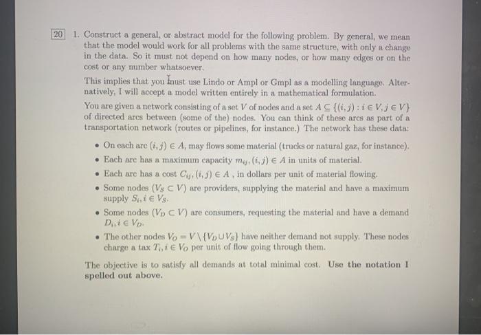 20 1. Construct a general, or abstract model for