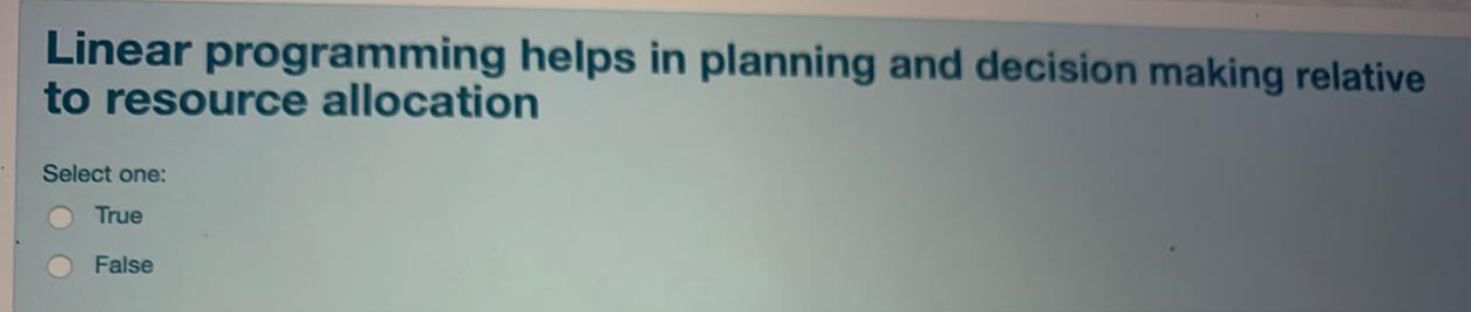 Linear programming helps in planning and decision