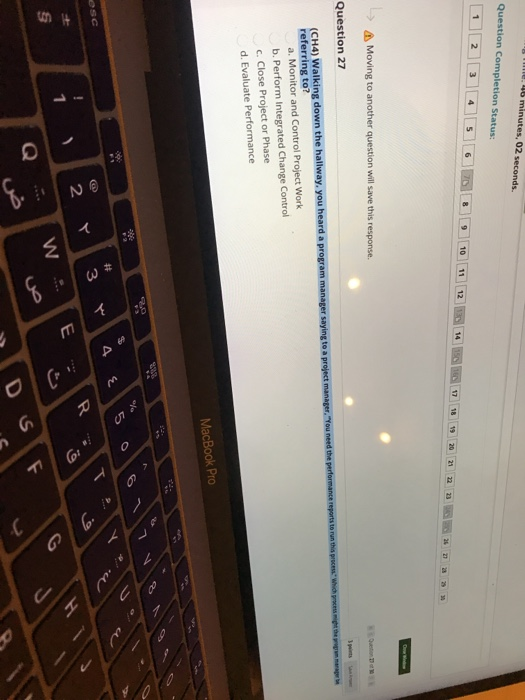 A Moving to another question will save this