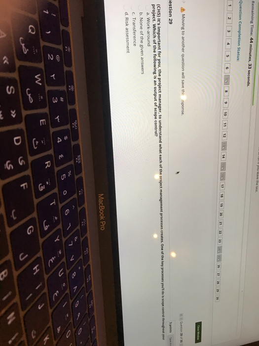 A Moving to another question will save this